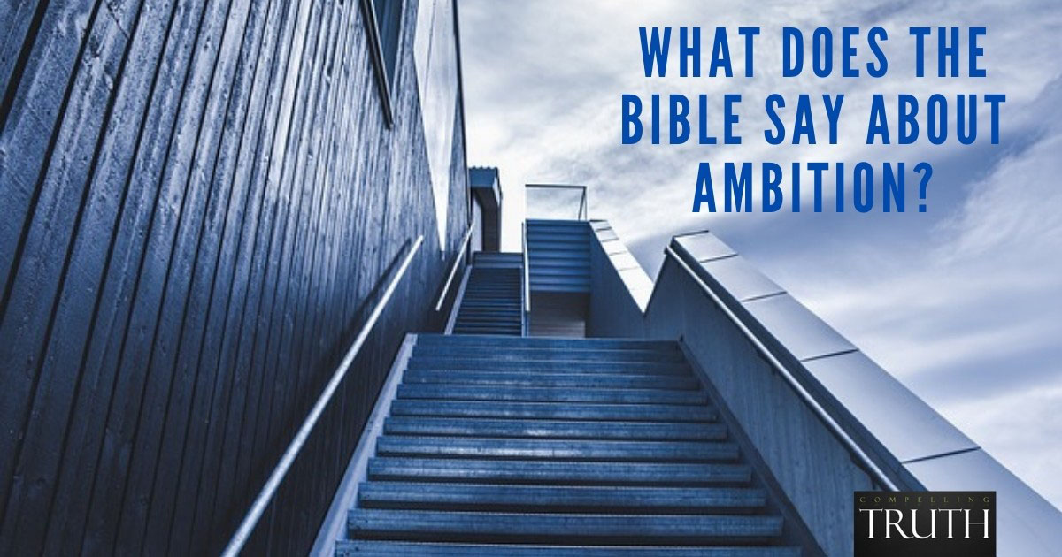 what-does-the-bible-say-about-ambition