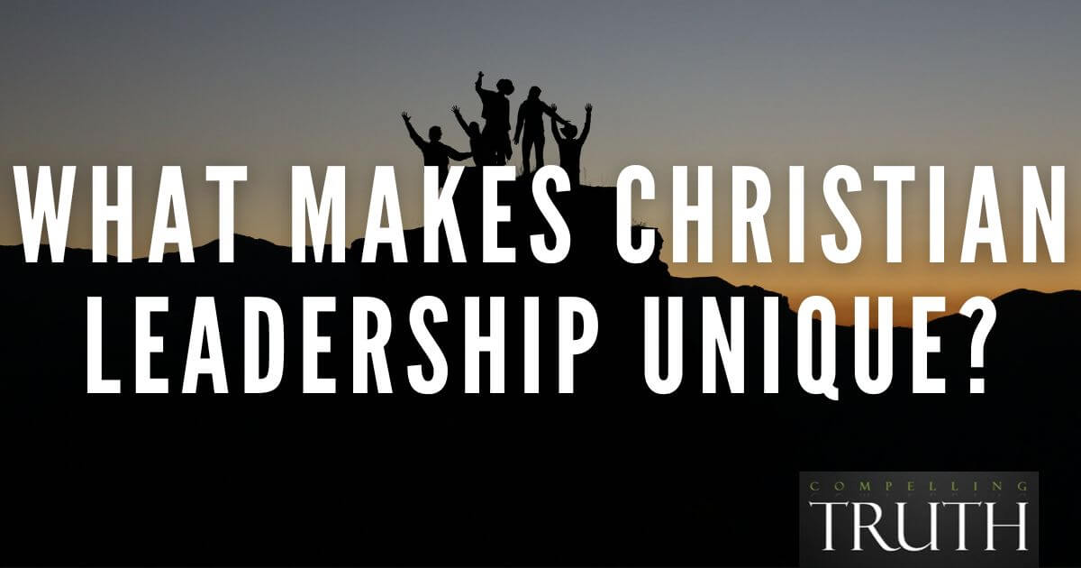 what-makes-christian-leadership-unique