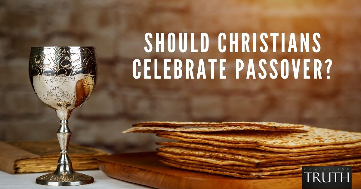 Is Passover something Christians should celebrate?