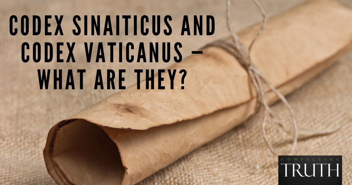 what-are-codex-sinaiticus-and-codex-vaticanus-gotquestions