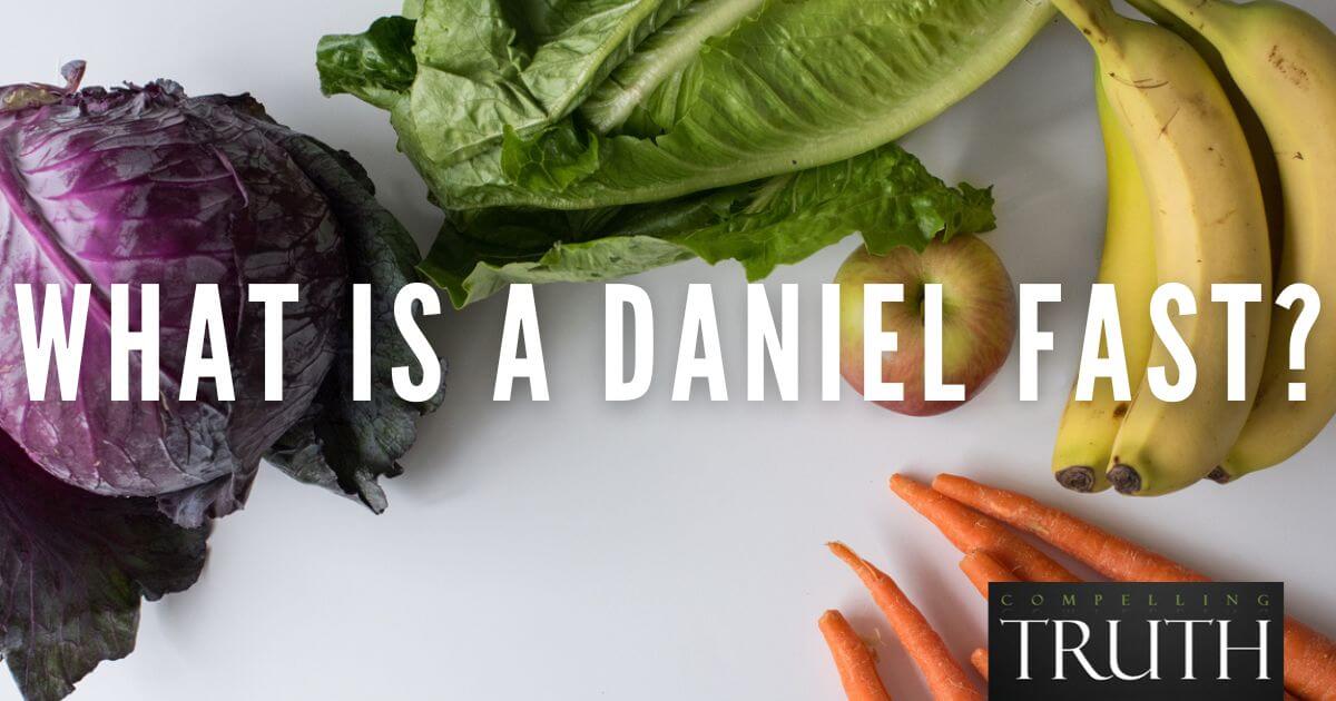 What is a Daniel fast?