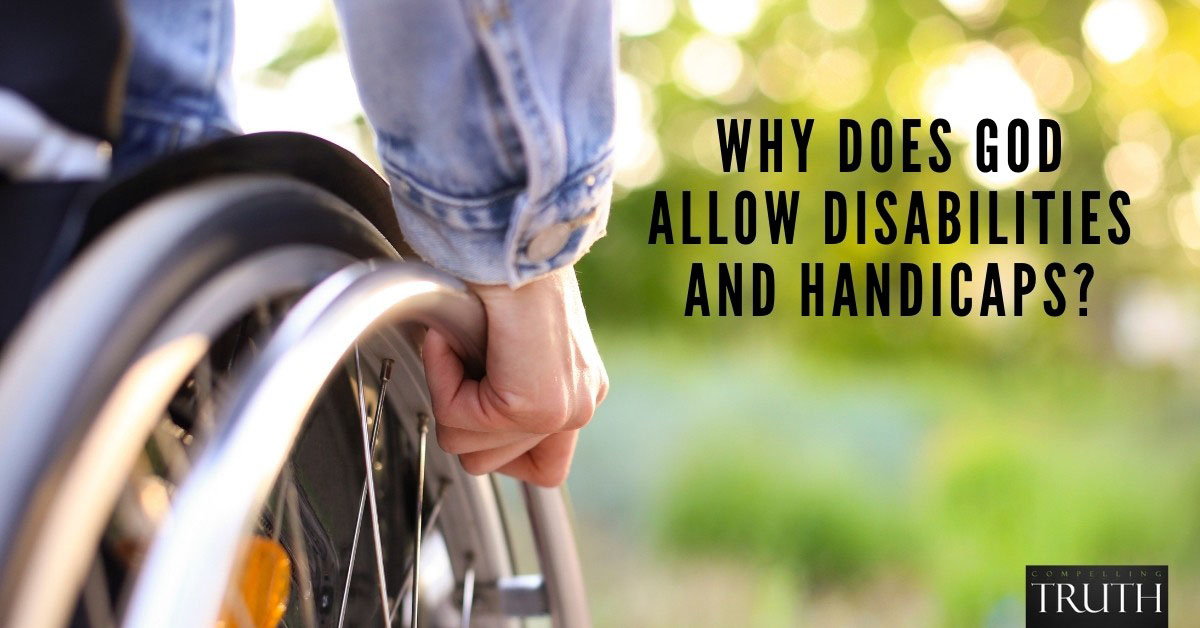 why-does-god-allow-people-to-be-disabled-or-handicapped