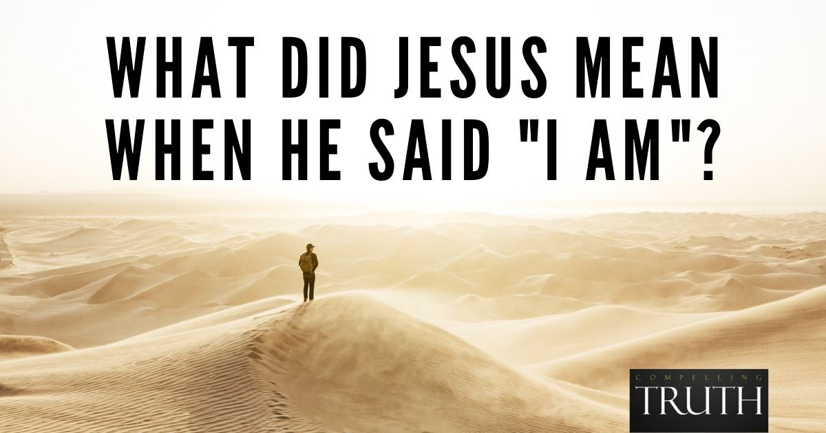 what-did-jesus-mean-when-he-said-i-am