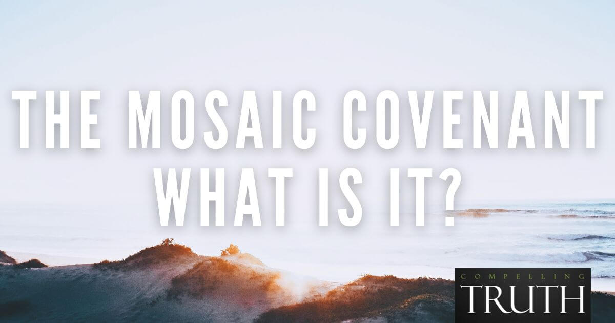 the-mosaic-covenant-what-is-it