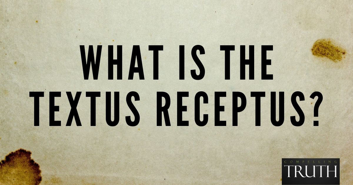 the-textus-receptus-what-is-it