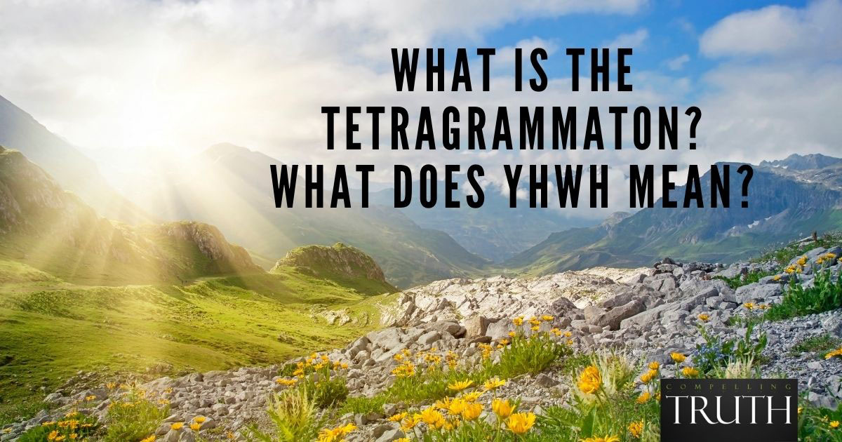 what-is-the-tetragrammaton-what-does-yhwh-mean