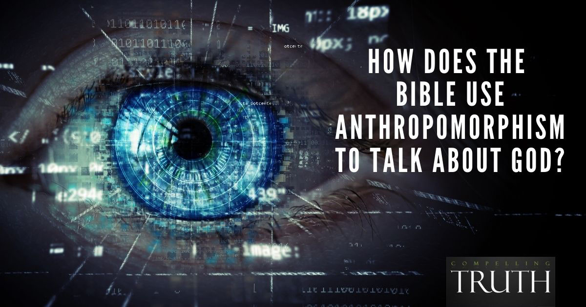 how-does-the-bible-use-anthropomorphism-to-talk-about-god