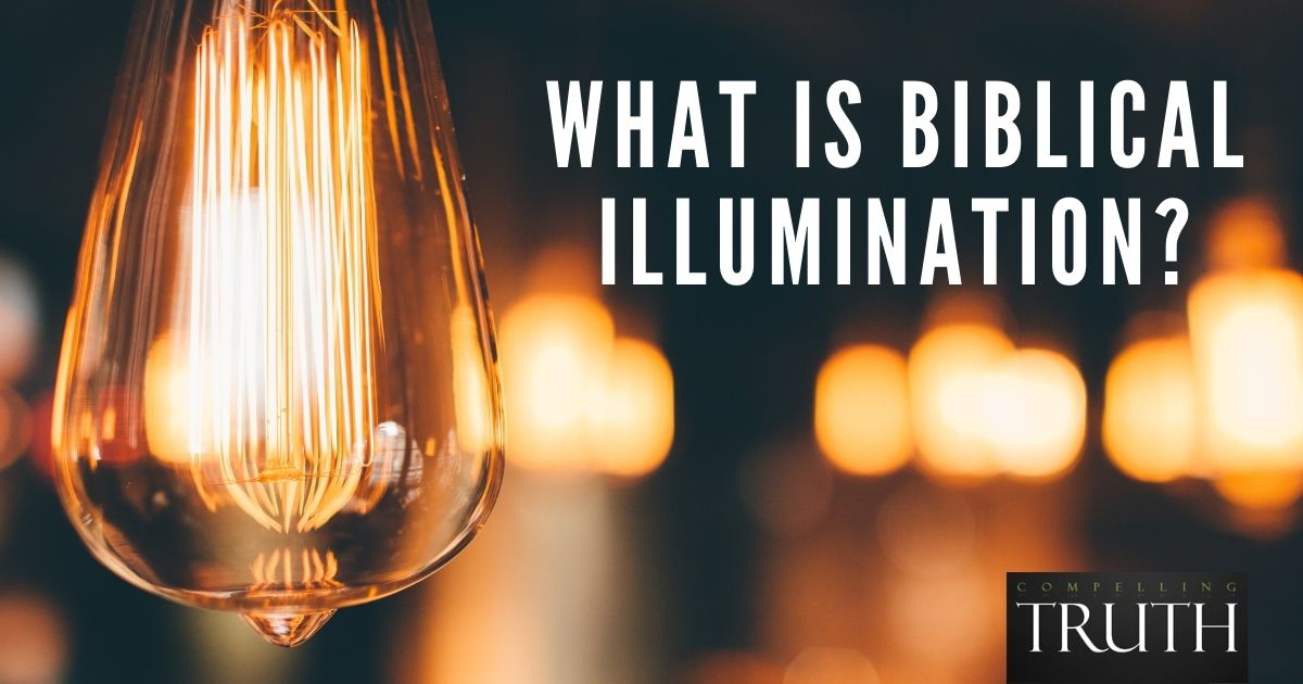 What Is Biblical Illumination 