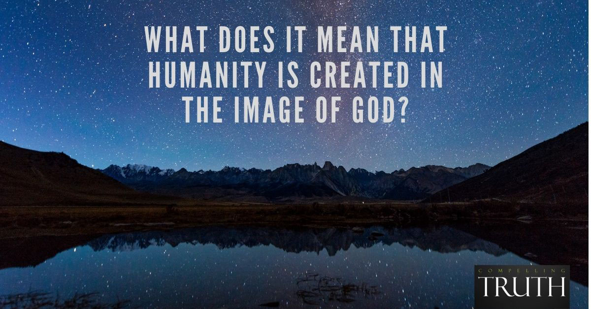 What does it mean that humanity is created in the image of God 