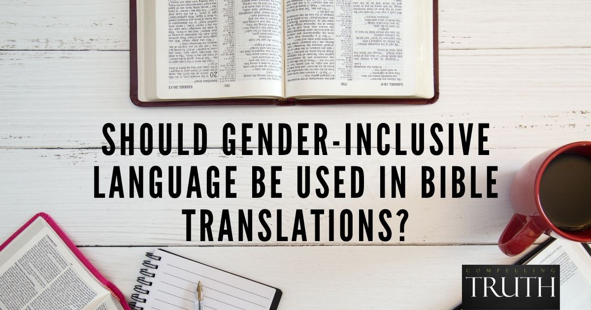 should-gender-inclusive-language-be-used-in-bible-translations