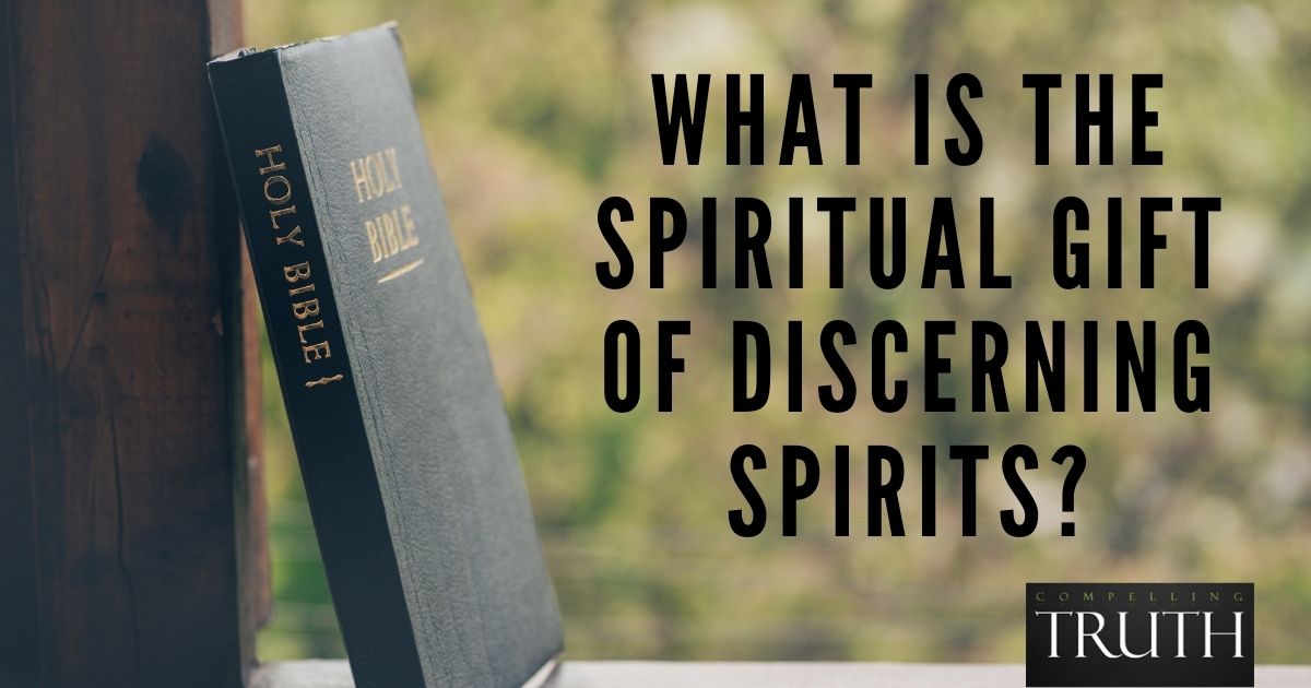 the-spiritual-gift-of-discerning-spirits-what-is-it