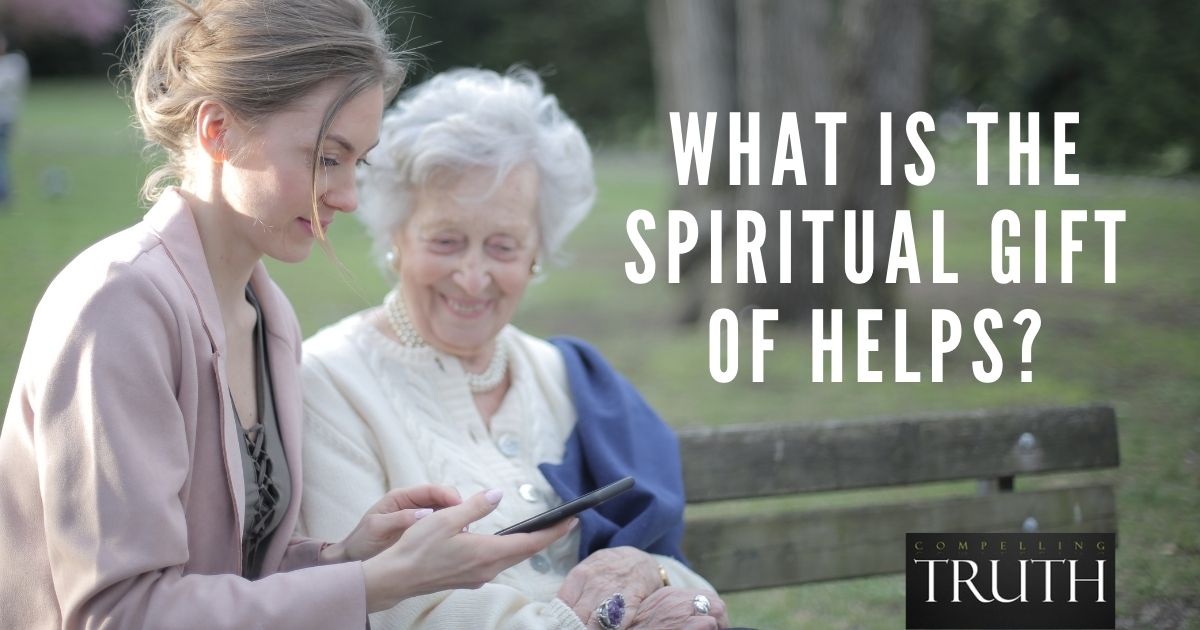 the-spiritual-gift-of-helps-what-is-it