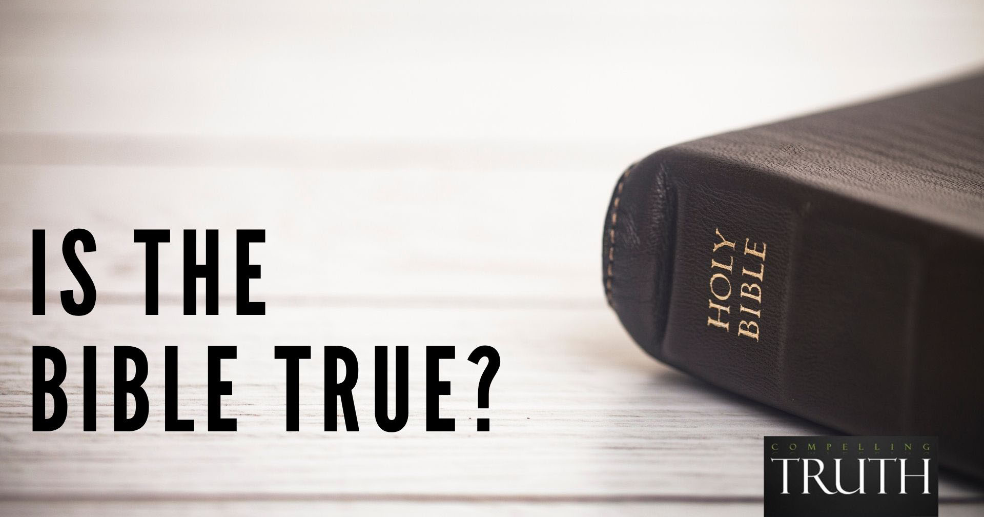 Is the Bible true?