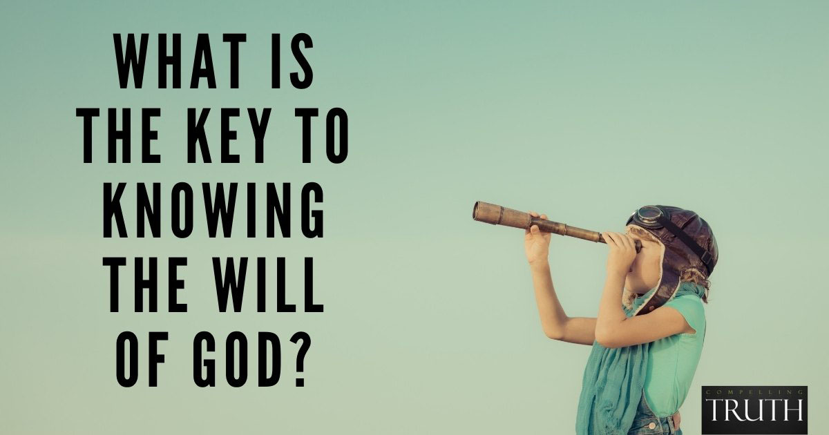 What Is The Key To Knowing The Will Of God