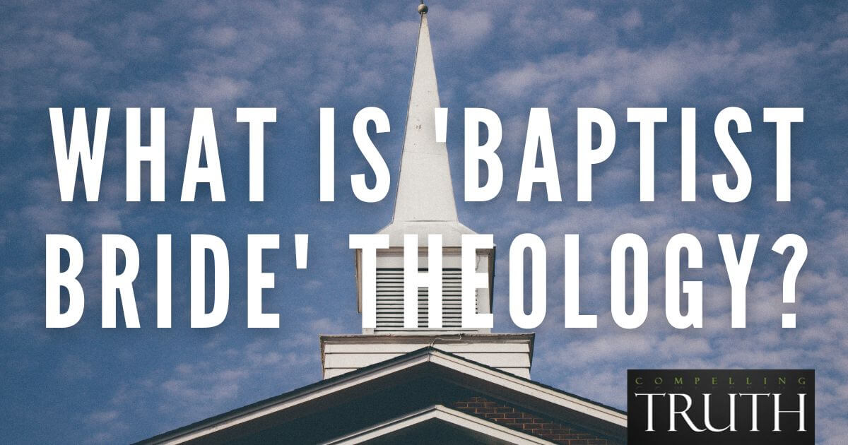 what-is-baptist-bride-theology-what-is-landmarkism