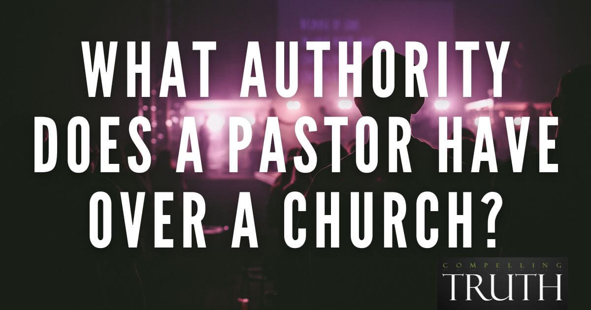 what-authority-does-a-pastor-have-over-a-church