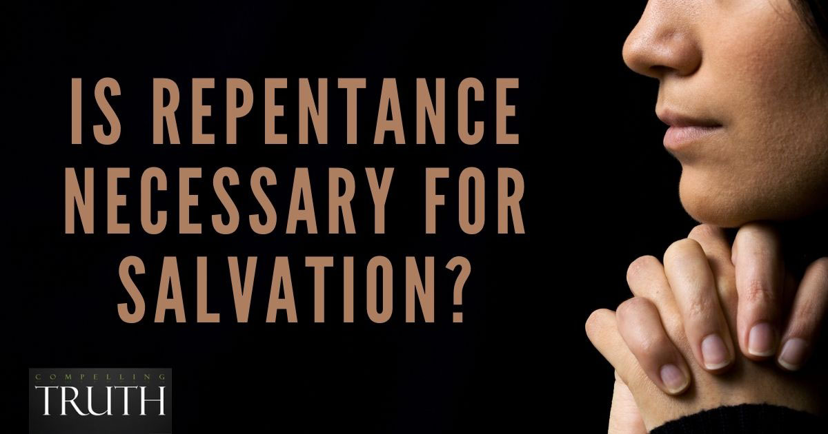 is-repentance-necessary-for-salvation-what-is-repentance