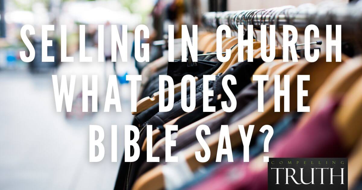 selling-in-church-what-does-the-bible-say