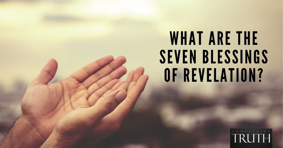 What Are The Seven Blessings Of Revelation