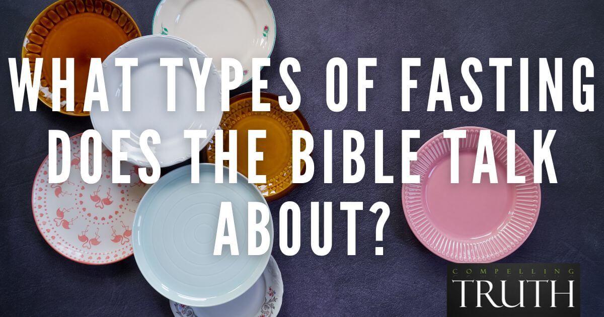 what-types-of-fasting-does-the-bible-talk-about