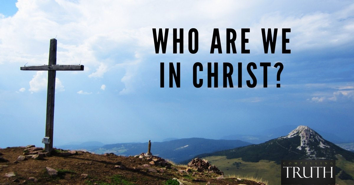 Who are we in Christ?